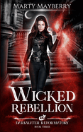 Wicked Rebellion: A Young Adult Paranormal Suspense