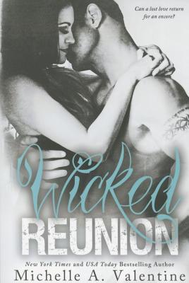 Wicked Reunion - Valentine, Michelle A