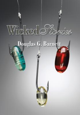 Wicked Stories - Barnett, Douglas G