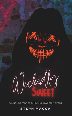 Wickedly Sweet - Macca, Steph