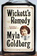 Wickett's Remedy - Goldberg, Myla