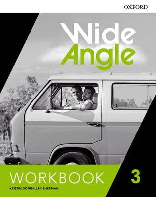 Wide Angle: Level 3: Workbook - Donnalley Sherman, Kristin