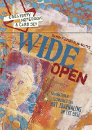 Wide Open: Inspiration & Techniques for Art Journaling on the Edge - Feuerhelm-Watts, Randi