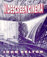 Widescreen Cinema - Belton, John, Professor