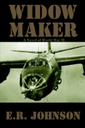 Widow Maker: A Novel of World War II