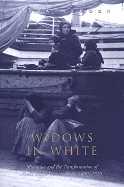 Widows in White: Migration and the Transformation of Rural Women, Sicily, 1880-1928