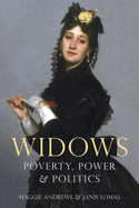 Widows: Poverty, Power and Politics