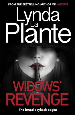 Widows' Revenge: From the bestselling author of Widows - now a major motion picture - Plante, Lynda La