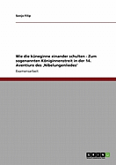 Wie die kneginne einander schulten - Zum sogenannten Kniginnenstreit in der 14. Aventiure des 'Nibelungenliedes'