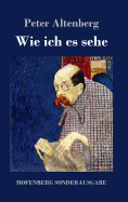 Wie ich es sehe