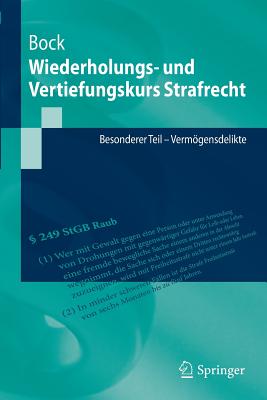 Wiederholungs- Und Vertiefungskurs Strafrecht: Besonderer Teil - Vermogensdelikte - Bock, Dennis