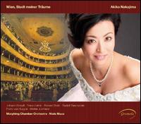 Wien, Stadt meiner Trume - Akiko Nakajima (soprano); Wolfgang Rauball (baritone); Morphing Chamber Orchestra; Niels Muus (conductor)