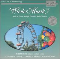 Wiener Musik (Music of Vienna), Vol. 12 - Robert Stolz (conductor)