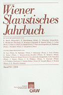 Wiener Slavistisches Jahrbuch Band 54/2008 - Institut Fur Slavistik Der Universitat, Wien (Editor), and Osterreichische Akademie D, Wissenschaften (Editor)