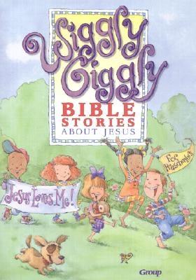 Wiggly, Giggly Bible Stories about Jesus - Group, and Wolf, Beth (Editor)