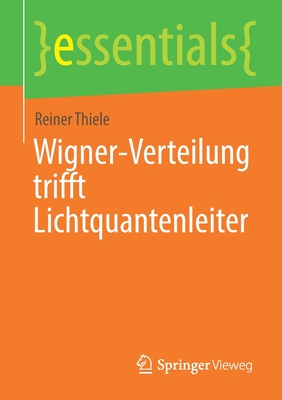 Wigner-Verteilung Trifft Lichtquantenleiter - Thiele, Reiner