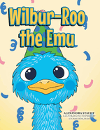 Wilbur-Roo the Emu