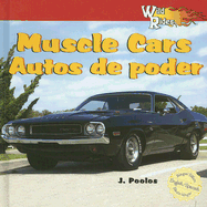 Wild about Muscle Cars / Autos de Poder