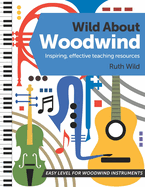 Wild About Woodwind: Inspiring, effective teaching resources