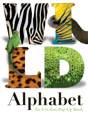 Wild Alphabet: An A to Zoo Pop-Up Book - Green, Dan