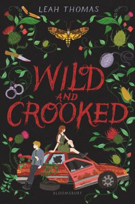 Wild and Crooked - Thomas, Leah