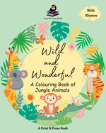 Wild and Wonderful: A Colouring Book of Jungle Animal