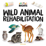 Wild Animal Rehabilitation