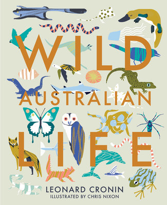 Wild Australian Life - Cronin, Leonard