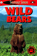 Wild Bears: Seemore Readers Level 1 - Simon, Seymour, and Chronicle Books