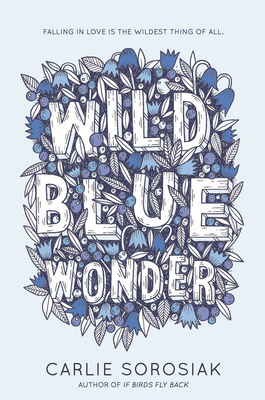 Wild Blue Wonder - Sorosiak, Carlie
