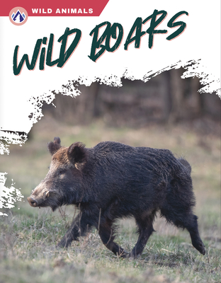 Wild Boars - Wilson, Libby