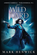 Wild Card: An Amber Farrell Novel