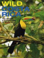 Wild Costa Rica - Hepworth, Adrian (Text by)