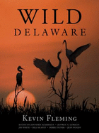 Wild Delaware - Fleming, Kevin