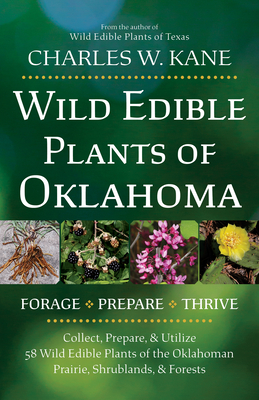 Wild Edible Plants of Oklahoma - Kane, Charles W
