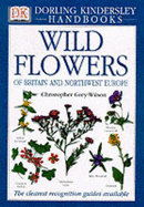 Wild Flowers of Britain and Northwest Europe - Grey-Wilson, Christopher