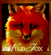 Wild Fox: A True Story - Mason, Cherie