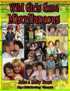 Wild Girls Gone Miscellaneous: Mug & Mali's Miscellany Volume 20