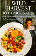 Wild Harvest with Nick Nairn - Nairn, Nick