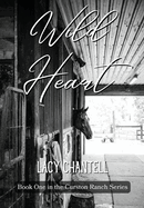 Wild Heart: A Cowboy Western Romance