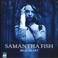 Wild Heart - Samantha Fish