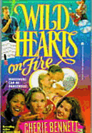 Wild Hearts on Fire - Bennett, Cherie, and Bennett, Stephen