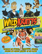 Wild Kratts: The Official Creature Power Games!: Discover the Fastest, Strongest, Fiercest, Biggest and Tiniest Animals on the Planet