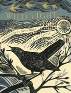 Wild Light: A printmaker's day and night