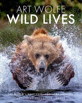 Wild Lives: The World's Most Extraordinary Wildlife - Green, Gregory, and Wolfe, Art