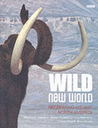 Wild New World - Barton, Miles, and Bean, Nigel, and Dunleavy, Stephen
