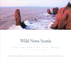 Wild Nova Scotia (Pb) - Wagg, Len (Photographer), and Bancroft, Bob (Introduction by)