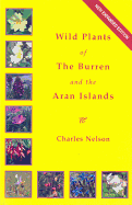 Wild Plants of the Burren & the Aran Islands: A Field Guide