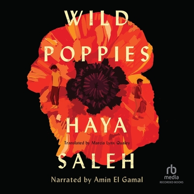 Wild Poppies - Saleh, Haya, and Qualey, Marcia Lynx (Translated by)
