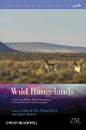 Wild Rangelands: Conserving Wildlife While Maintaining Livestock in Semi-Arid Ecosystems